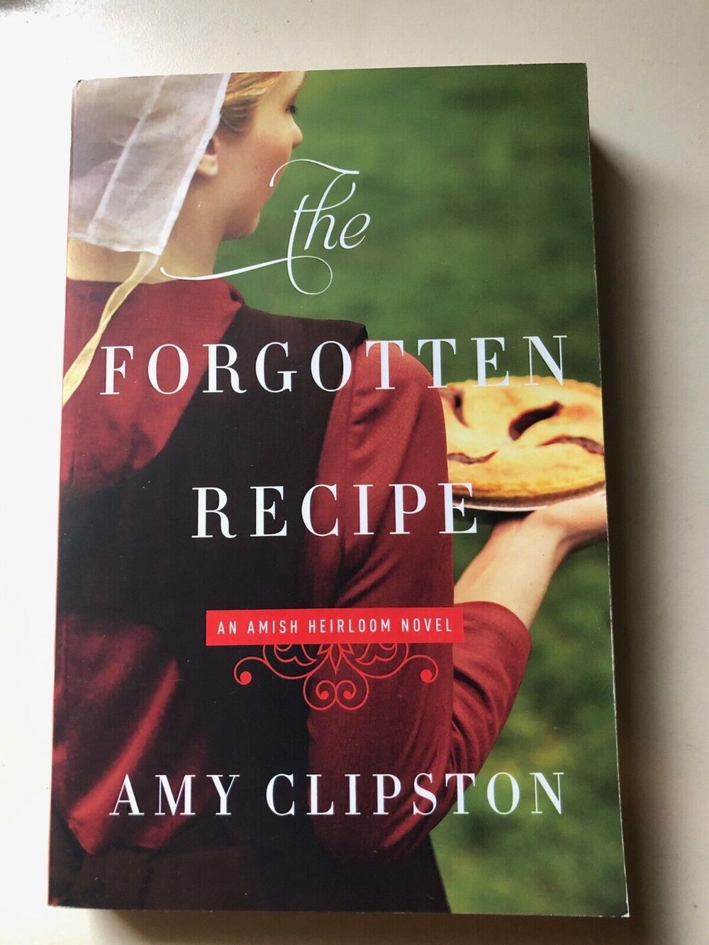 The Forgotten Recipe by Amy Clipston. An Amish Heirloom Novel Paperback New‎